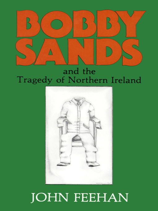 Title details for Bobby Sands by John Feehan - Wait list
